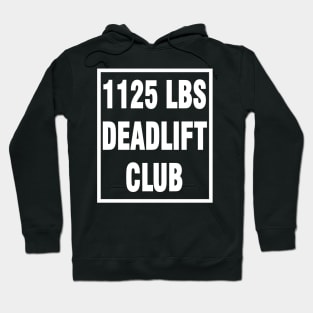 deadlift 1125 lbs Hoodie